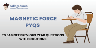 TS EAMCET PYQs for Magnetic Force with Solutions: Practice TS EAMCET Previous Year Questions